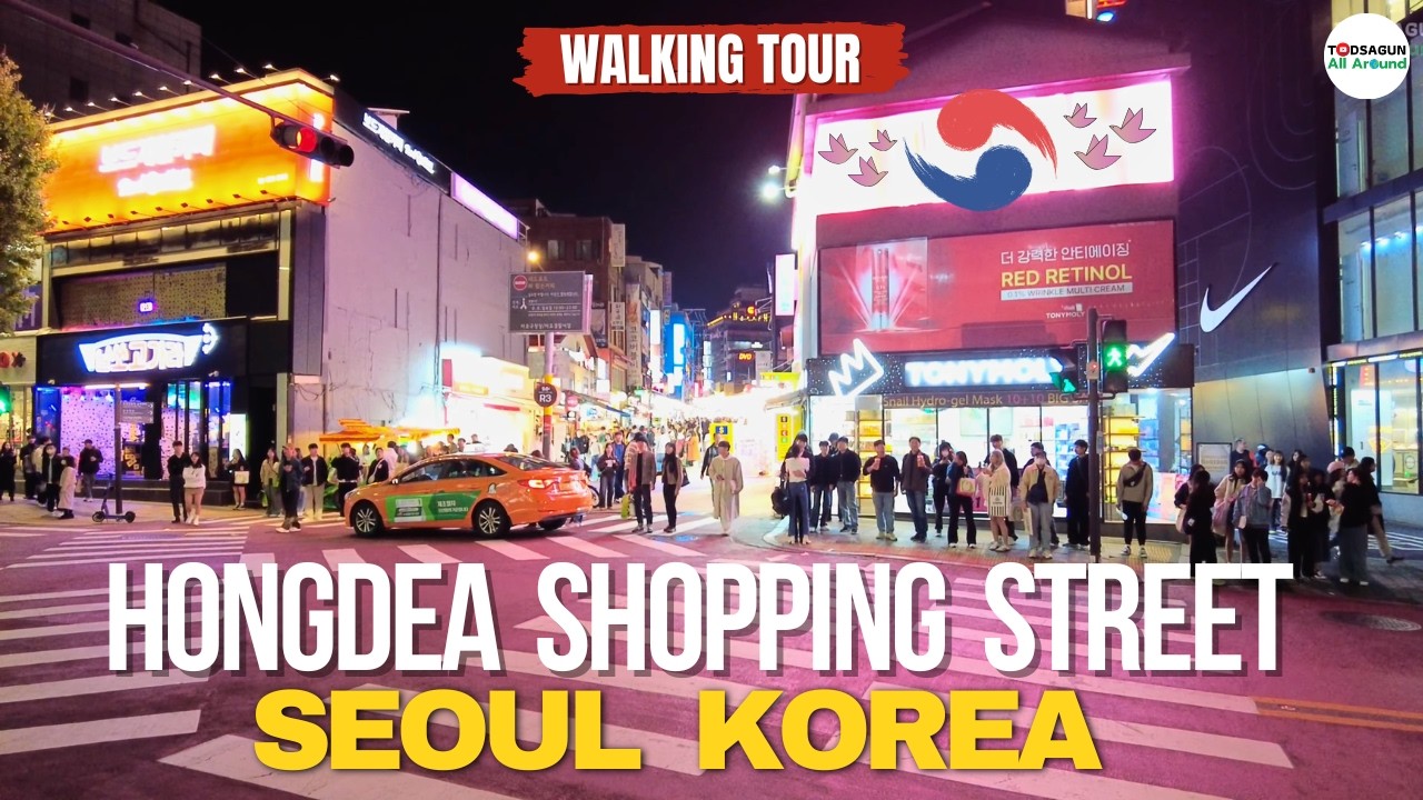 Walking Tour: HONGDEA SHOPPING STREET - Seoul, South Korea