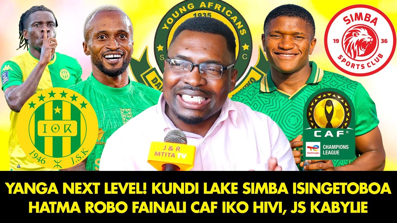 AMBOKILE: YANGA NEXT LEVEL! KUNDI LAKE SIMBA ISINGETOBOA| HATMA ROBO FAINAL CAF IKO HIVI |JS KABYLIE
