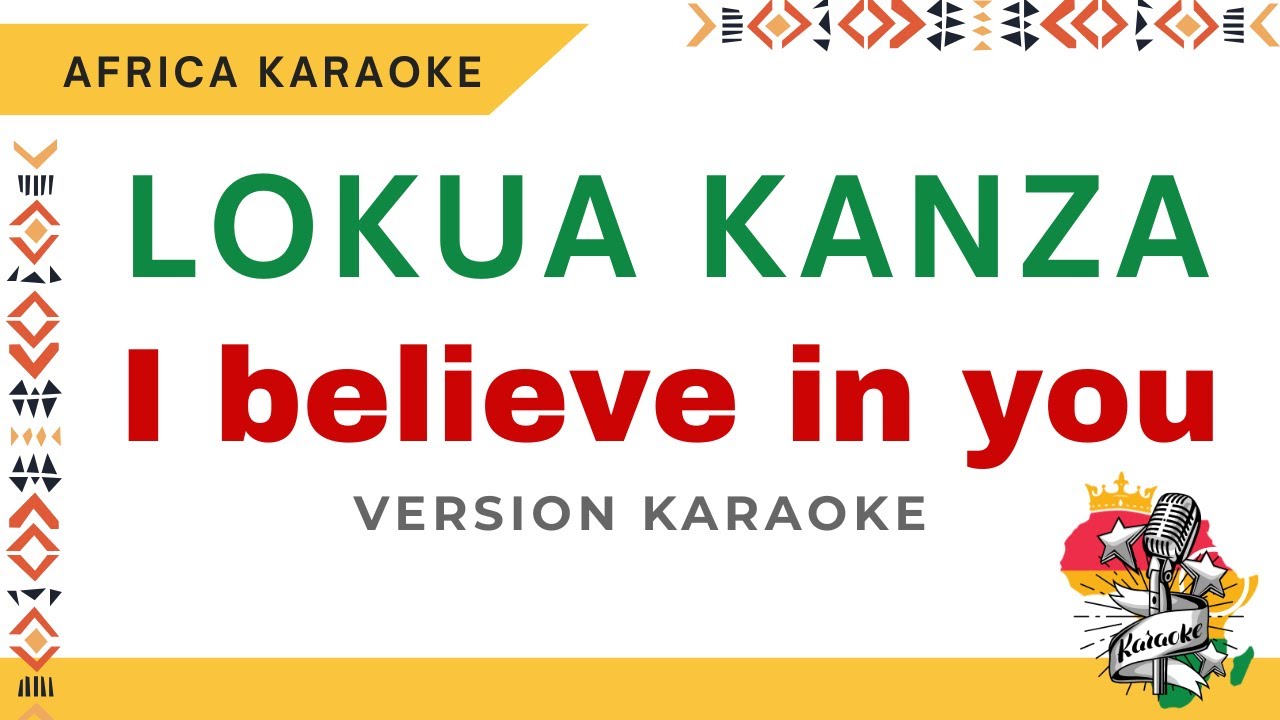 Lokua Kanza - I believe in you | Karaoke ( Instrumental + Lyrics)