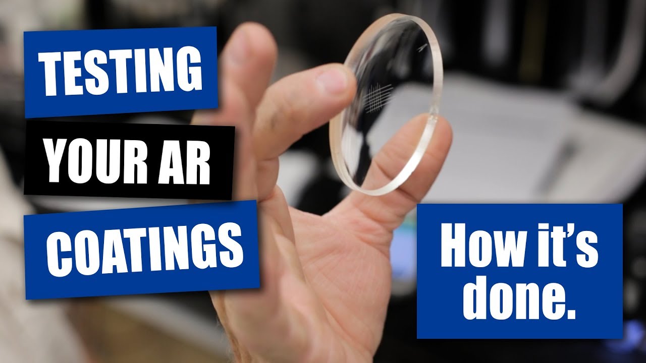 Testing Your AR Coatings: How It's Done