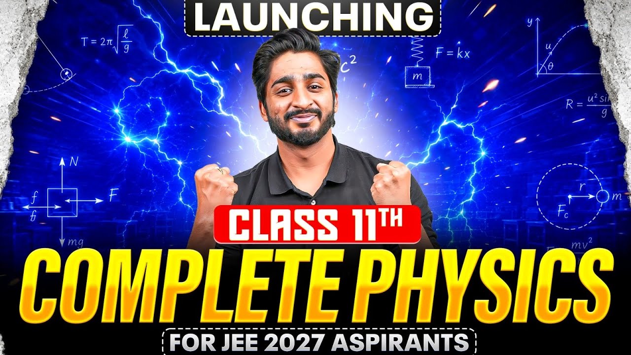 🚨 Launching: Complete Class 11th Physics One Shot on @PWJEE-Official 🔥