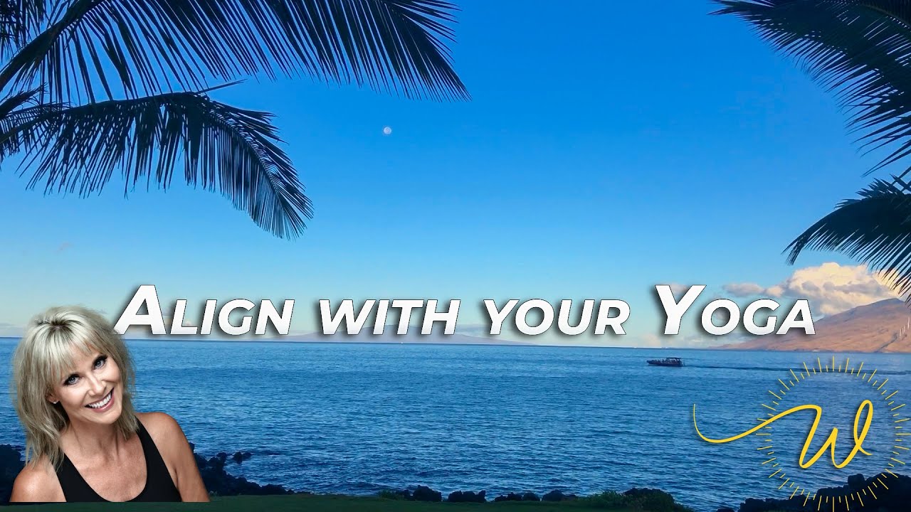 Align with your Yoga