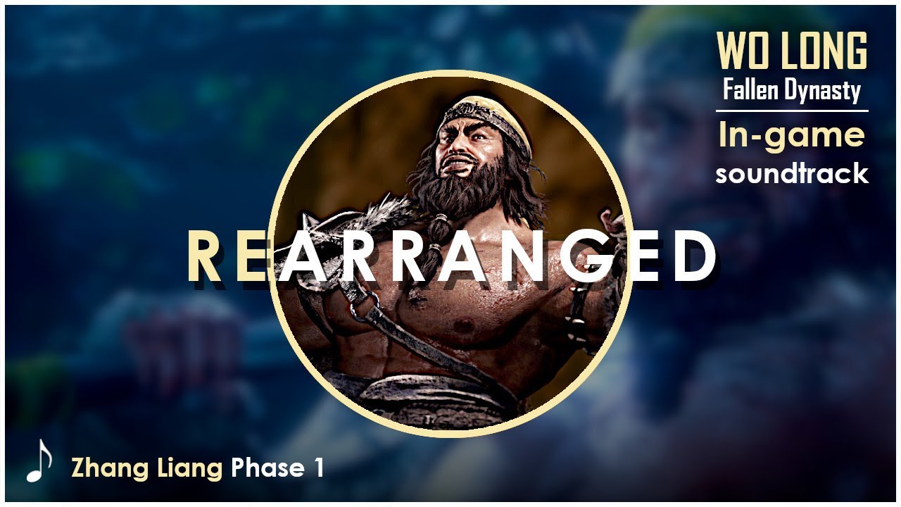 Wo Long Fallen Dynasty OST : Battle - Zhang Liang Phase 1 | Extended (Rearranged)