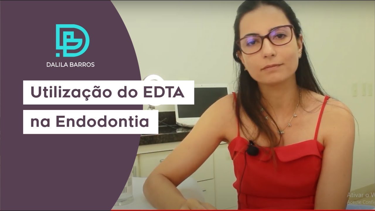 UTILIZAÇÃO DO EDTA NA ENDODONTIA