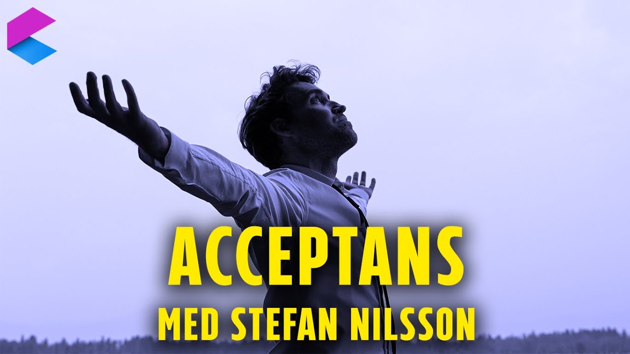 Acceptans med Stefan Nilsson