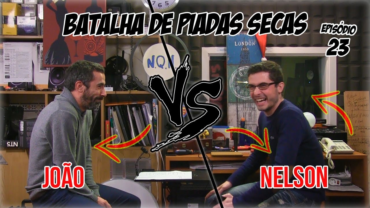 Batalha de Piadas Secas Ep. 23 - Jo&atilde;o Vs Nelson | N&atilde;oQueresNada