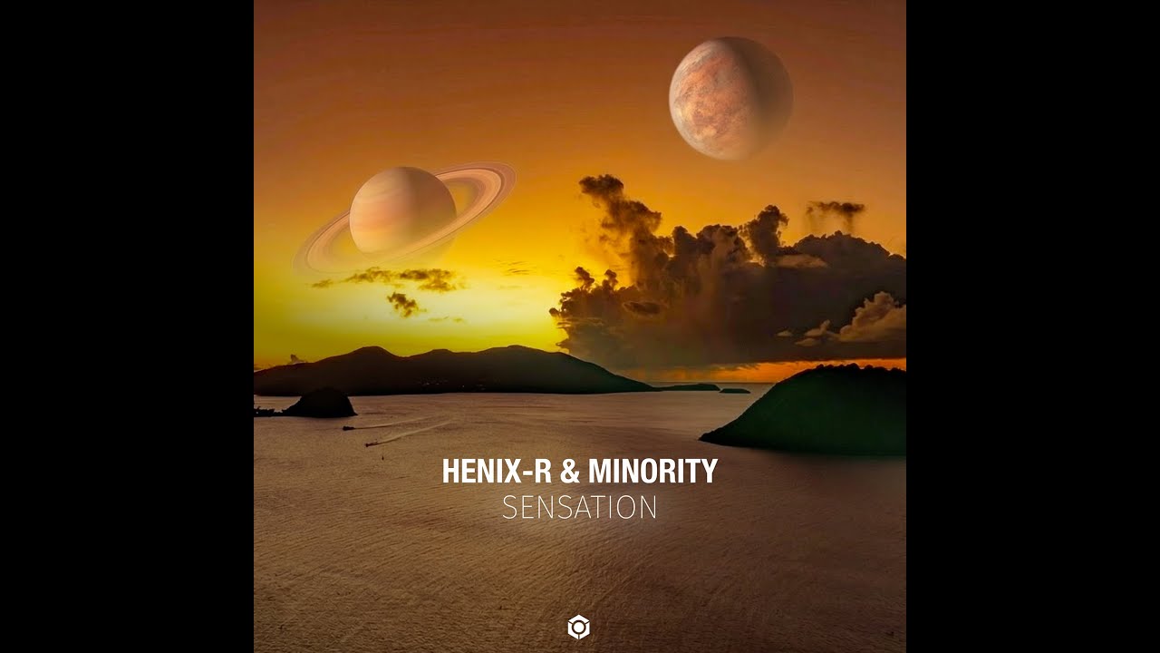 Henix-R, Minority - Sensation - Official