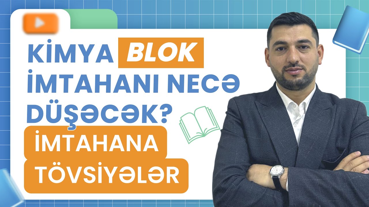 ✅❗️👉🏻MÜTLƏQ İZLƏ❗️KİMYA BLOK İMTAHANI NECƏ DÜŞƏCƏK? İMTAHANA TÖVSİYƏLƏR.../ŞƏMİSTAN MAHMUDLU