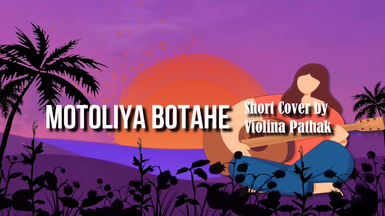 Motoliya Botahe cover by Violina Pathak