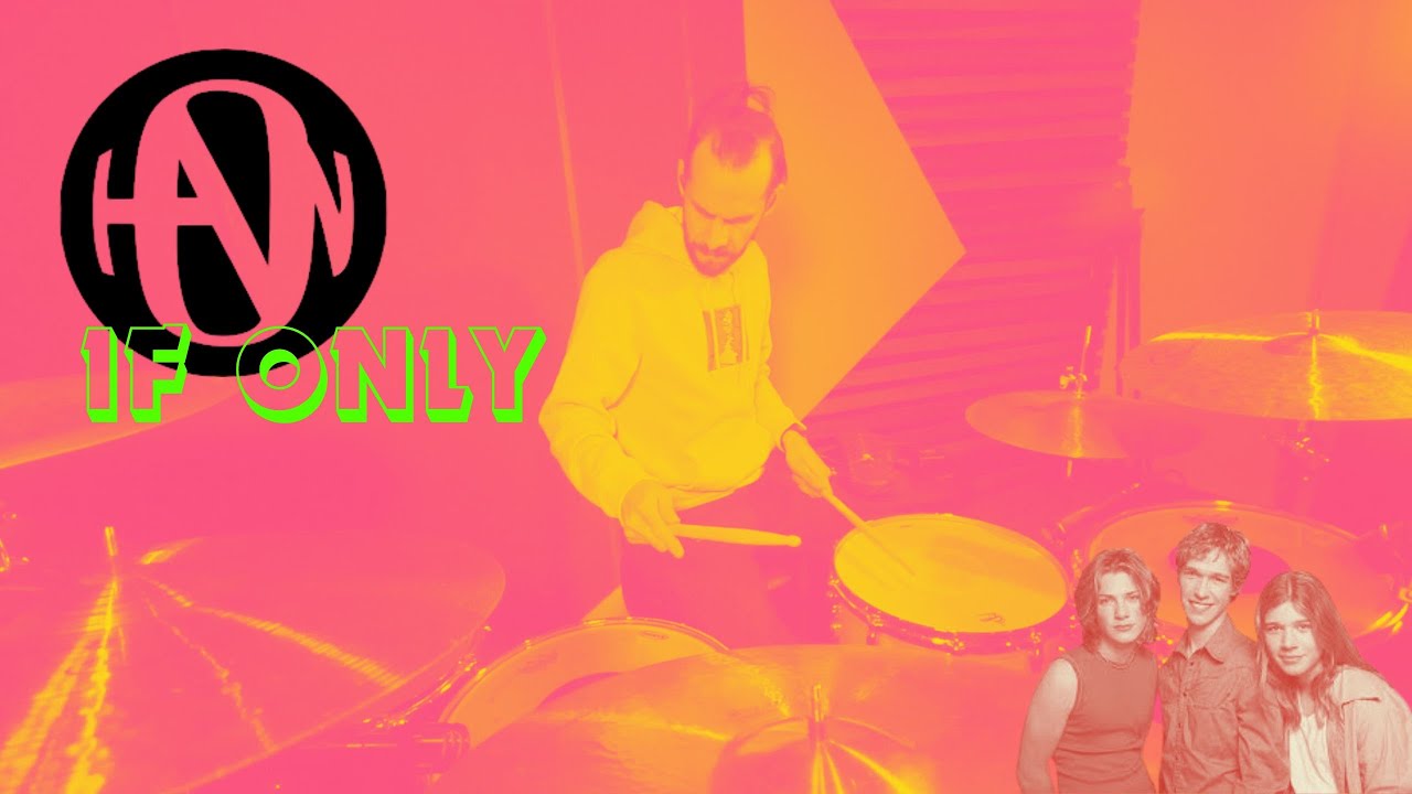 🥁 Hanson - If Only 🥁 // DRUM COVER