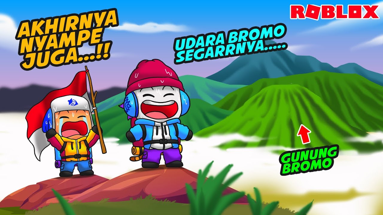 BABY DEL DAN MOCIL MENDAKI KE PUNCUK GUNUNG BROMO 3,676 m DI SAAT MELETUS DI ROBLOX!!