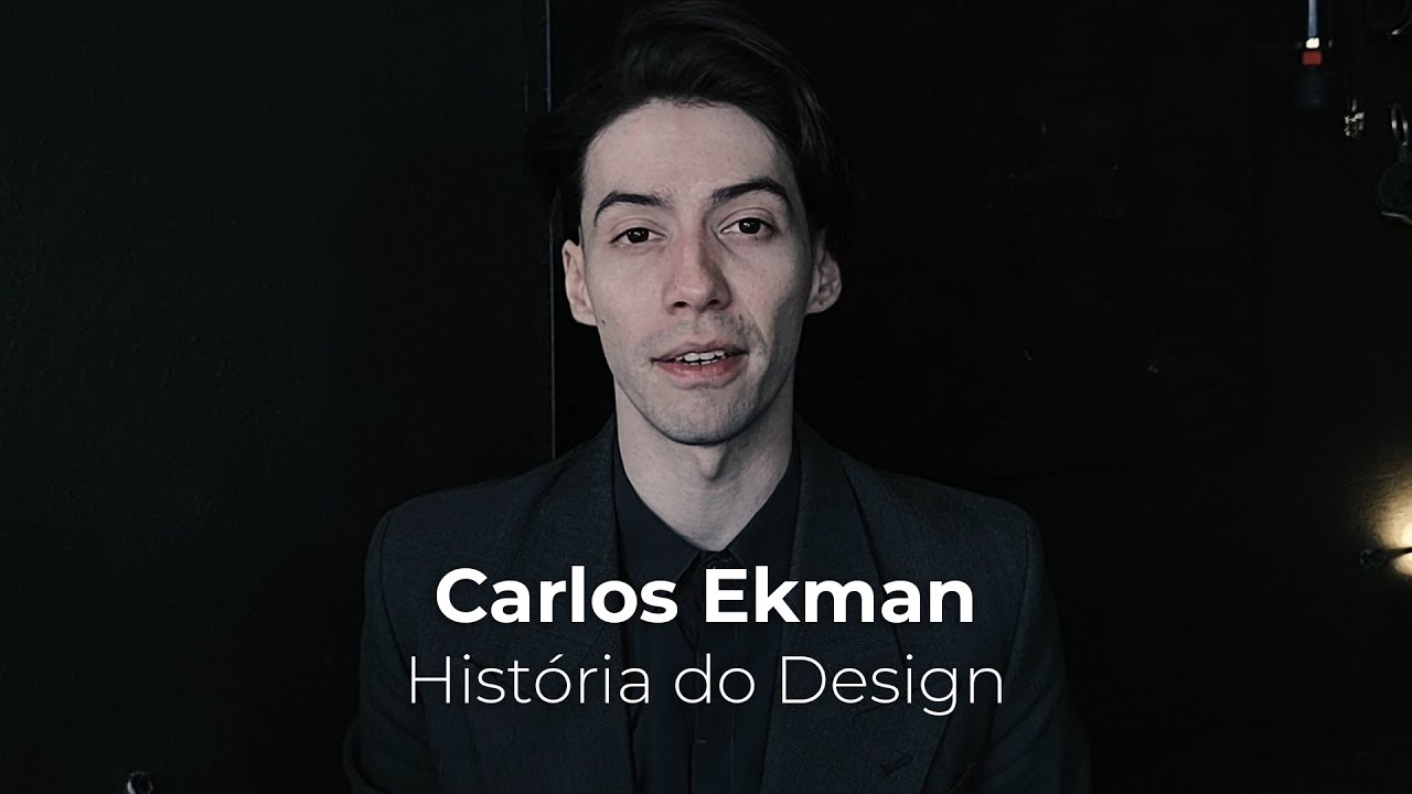 Carlos Ekman - História do Design