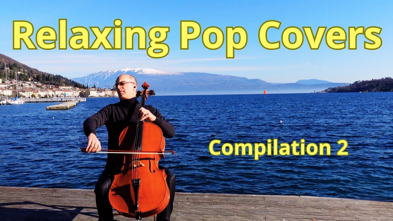 Relaxing Pop Covers for Cello & Piano | 1 Hour Music Compilation (2)