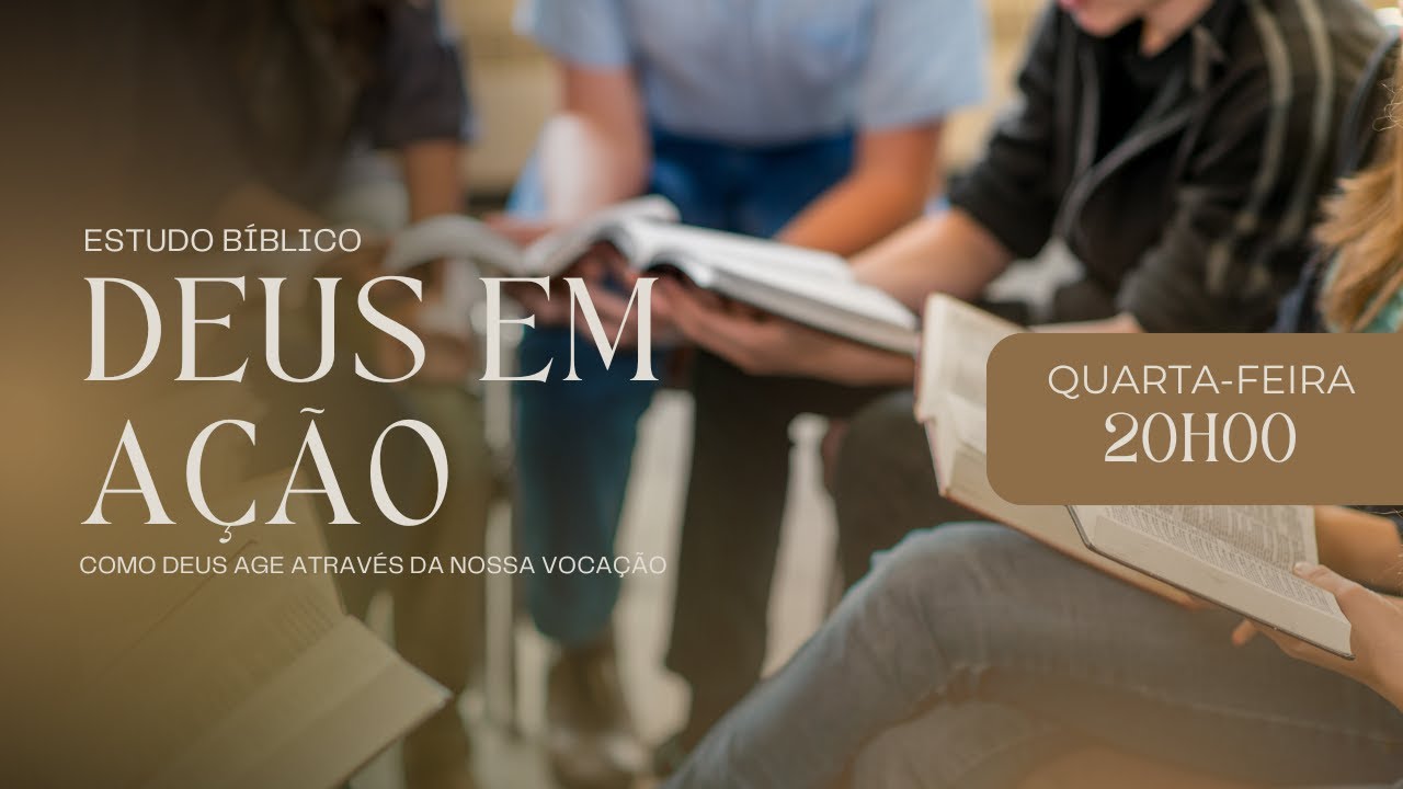 Deus em ação - Como Deus age através da nossa vocação - Introdução