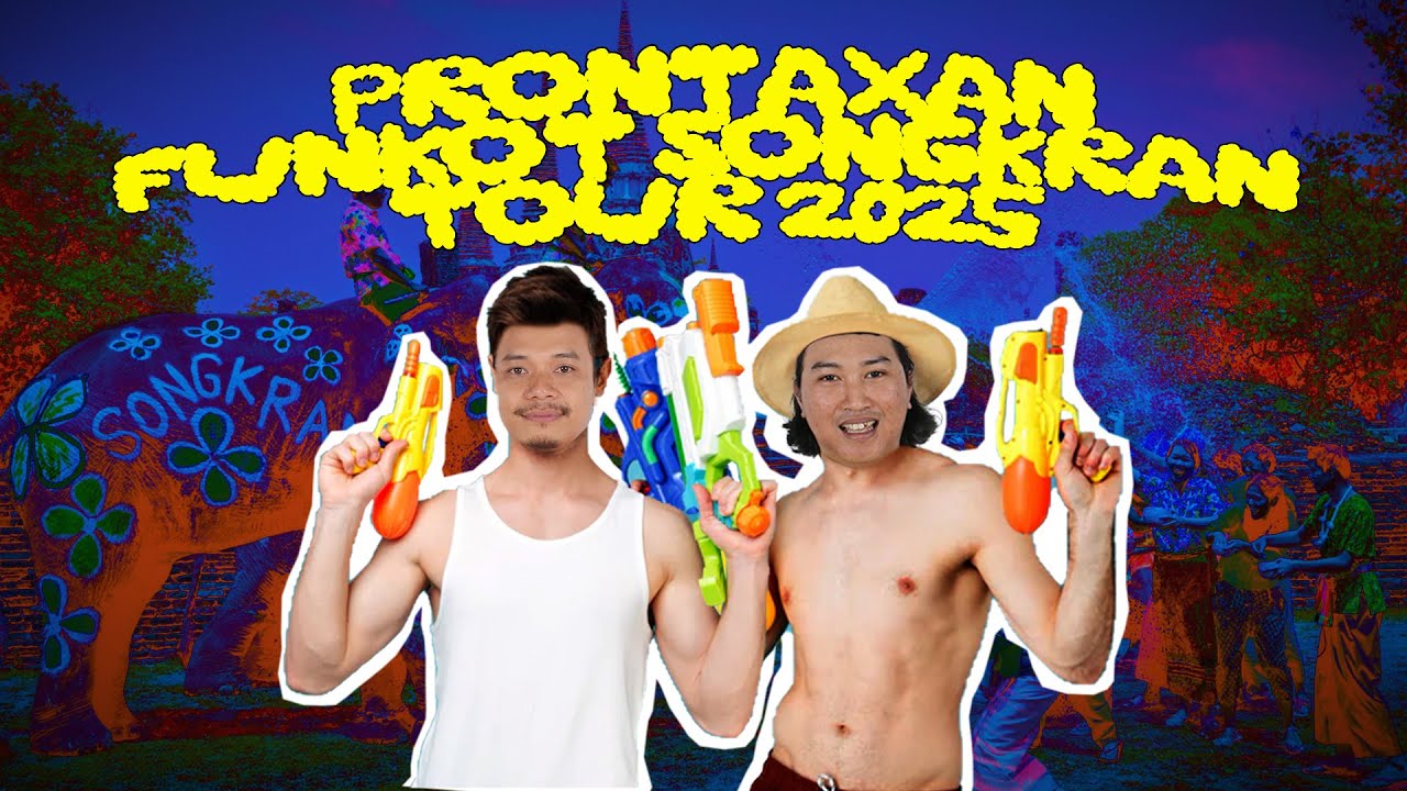 Diary Funkyku Prontaxan #38 - FUNKOT SONGKRAN TOUR 2025 (THAILAND - SINGAPORE)