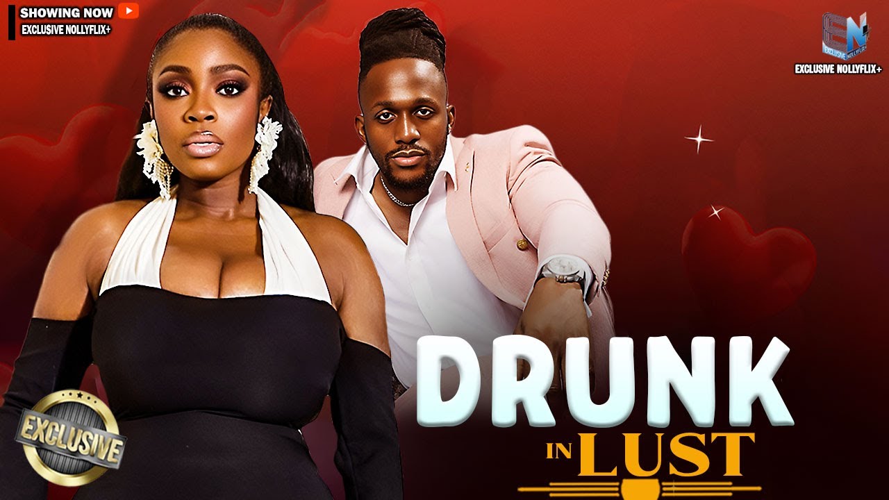 DRUNK IN LUST | MICHAEL DAPPA | BOLAJI OGUNMOLA | 2026 NOLLYWOOD MOVIES