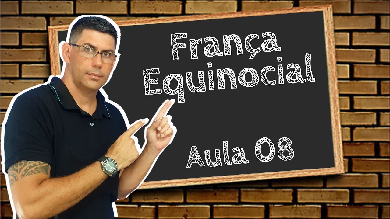 FRANÇA EQUINOCIAL | CONCURSO ESA | COLÉGIO NAVAL | ESPCEX | AULA 08.