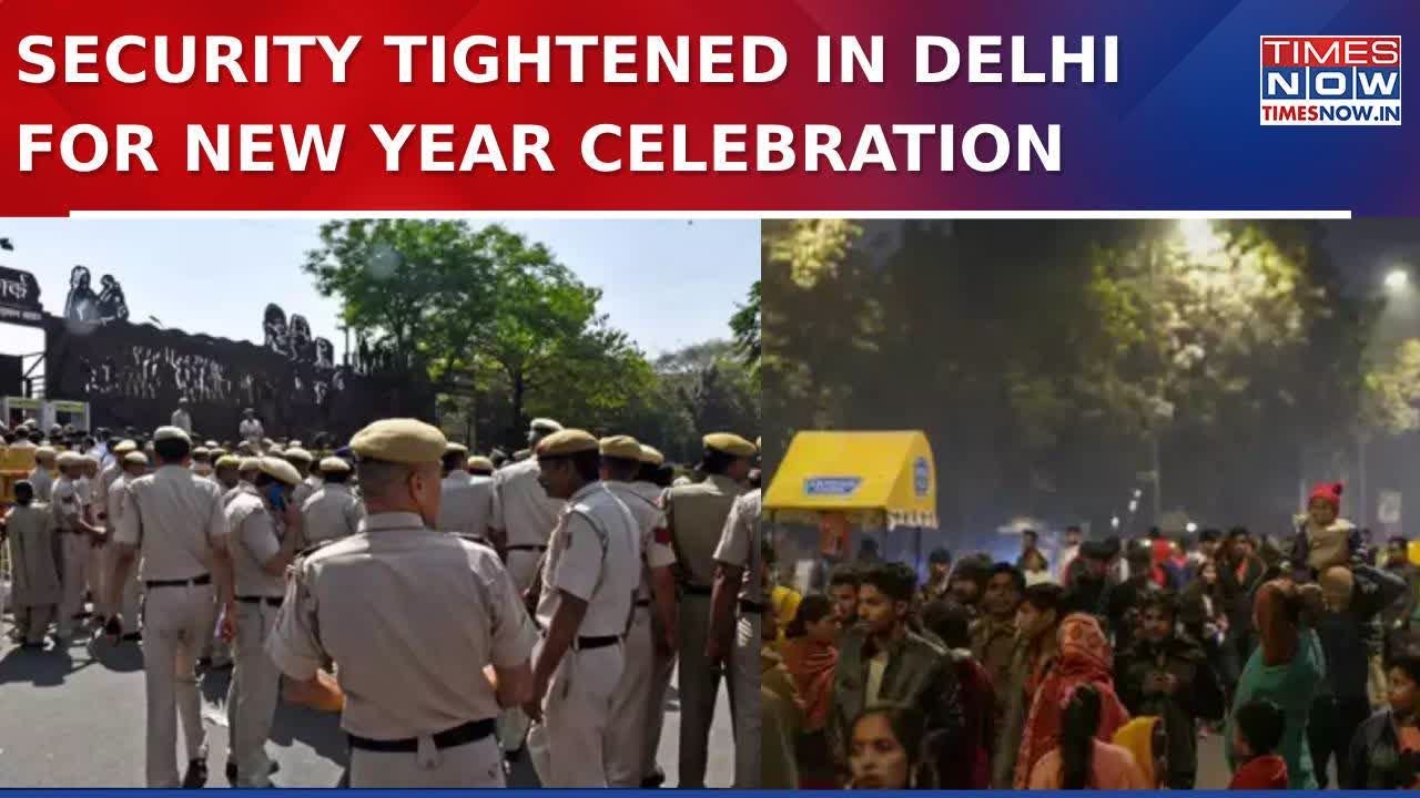 Security Tightened In Delhi With High-Tech Devices For New Year Amid Threats&nbsp;|&nbsp;Latest&nbsp;News Updates