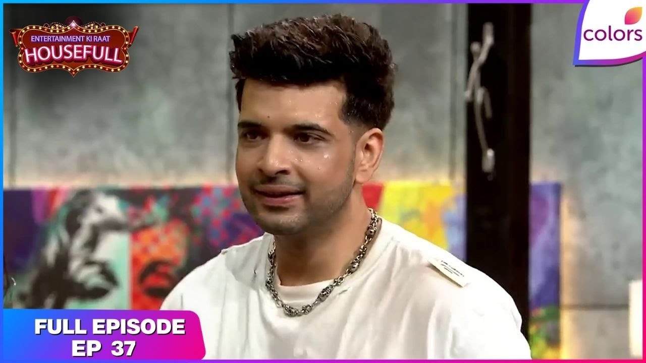 Entertainment Ki Raat Housefull | Full Ep. 37 | Karan-Tejasswi face a test | Colors TV