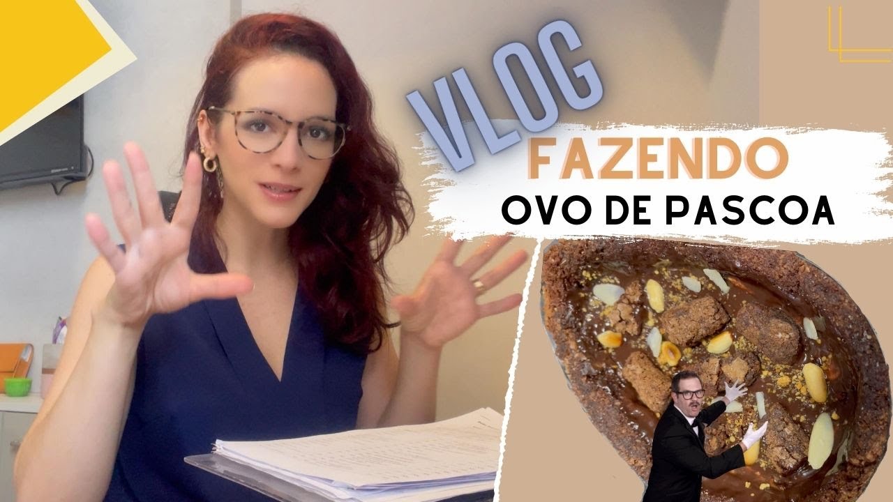 VLOG FAZENDO OVO DE PASCOA | Sem glúten e lactose