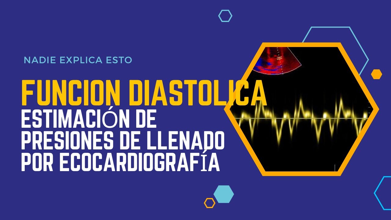 ✅FUNCIÓN DIASTÓLICA: Estimación de PRESIONES DE LLENADO del VI por Ecocardiografía🎯