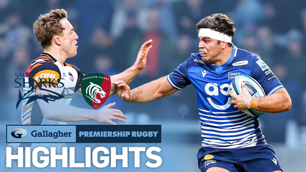Sale v Leicester - HIGHLIGHTS | Stunning Second Half Fightback! | Gallagher Premiership 2021/22