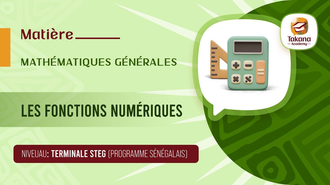 mathématiques générales || les fonctions numériques || Terminale (STEG)