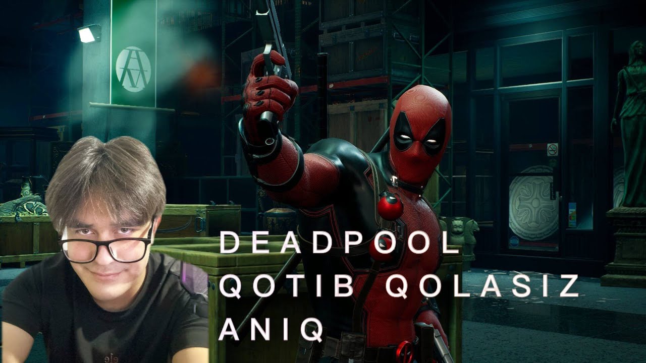 DEADPOOL BUGUN OZBEK TILIDAGI | QOTIB KULAMIZ | LIVE