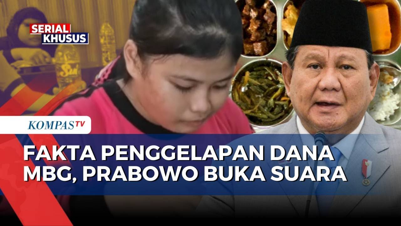 [FULL] Deretan Fakta soal Dugaan Penggelapan Dana Program MBG, Prabowo Janji akan Usut