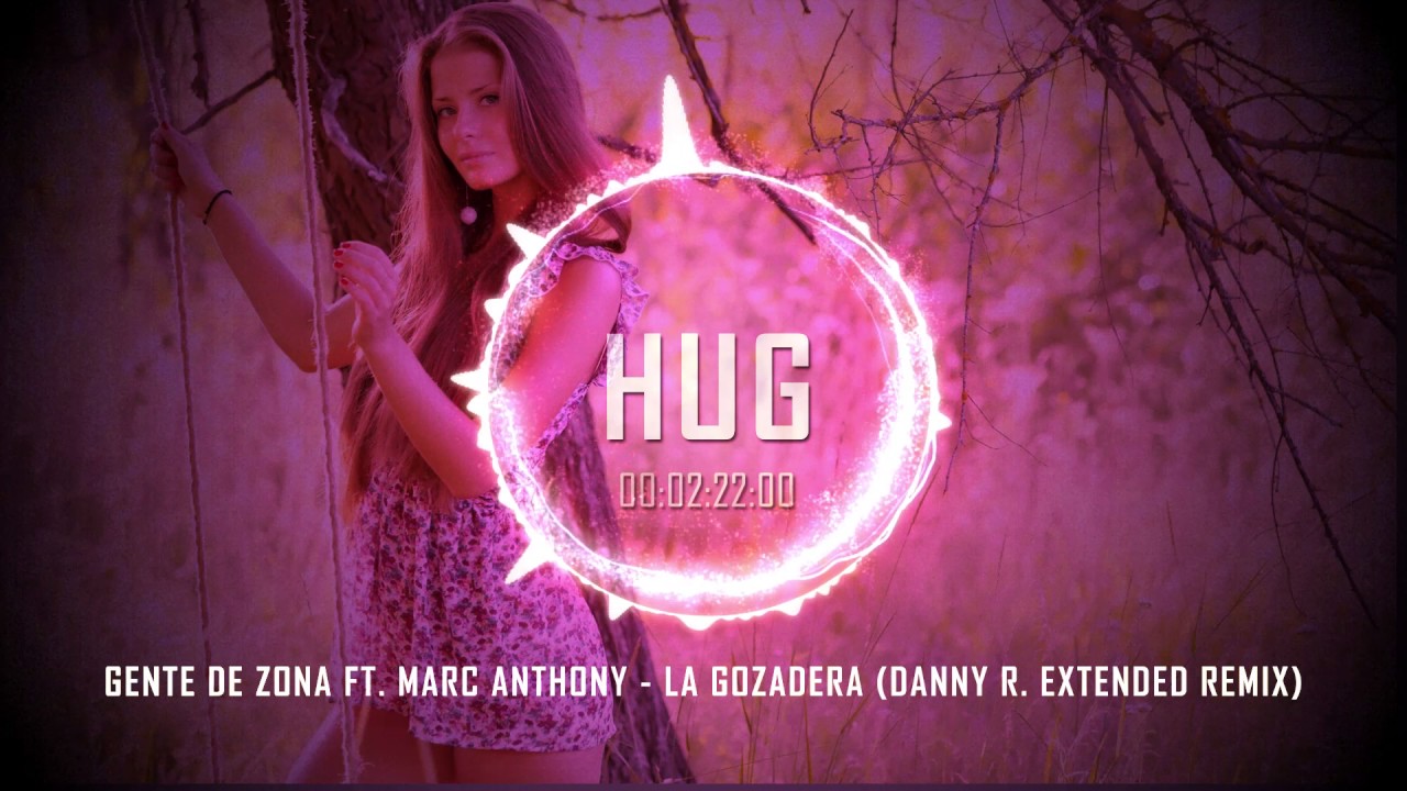 Gente de Zona ft. Marc Anthony - La Gozadera (Danny R. Extended Remix)