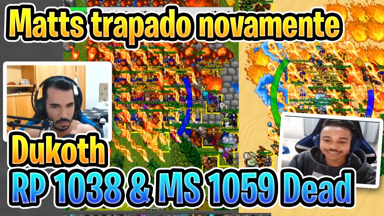 Matts trapado novamente volta e tanka, Dukoth RP 1038 e MS 1059 dead - Tibia #GameLab