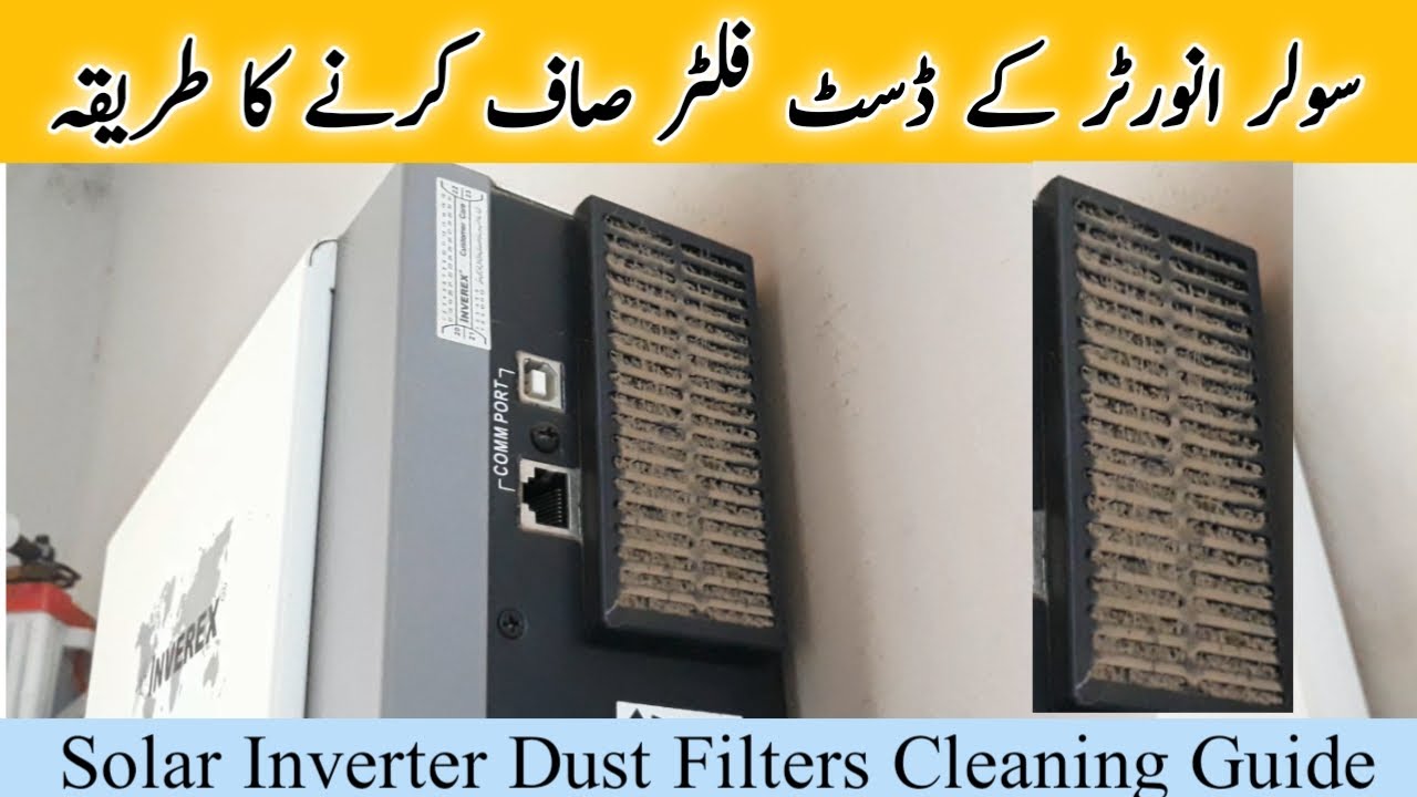 Solar Inverters Dust Filters Cleaning | Inverter k dust filters saaf karne ka tarika