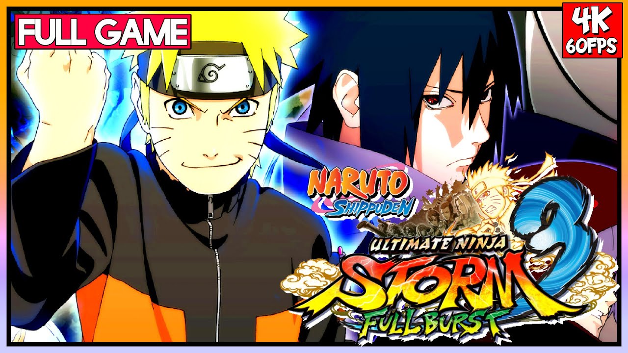 NARUTO SHIPPUDEN ULTIMATE NINJA STORM 3 FULL BURST【FULL GAME】 Walkthrough  | 4K60FPS | No Commentary