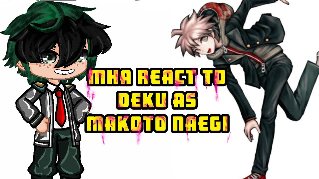 MHA react to Deku as Makoto Naegi || NO SHIPS || Bnha x Danganronpa|| gcrv || Non Canon ||