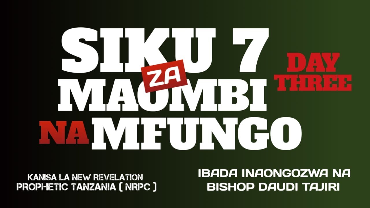 MAOMBI NA MFUNGO  | SIKU YA TATU |    | 05 FEBRUARI 2026 | BISHOP DAUDI TAJIRI  |