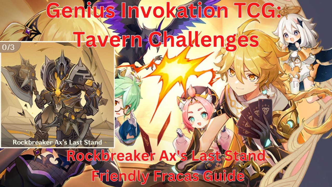 Tavern Challenges: Rockbreaker Ax's Last Stand Friendly Fracas Guide【Genshin Impact】