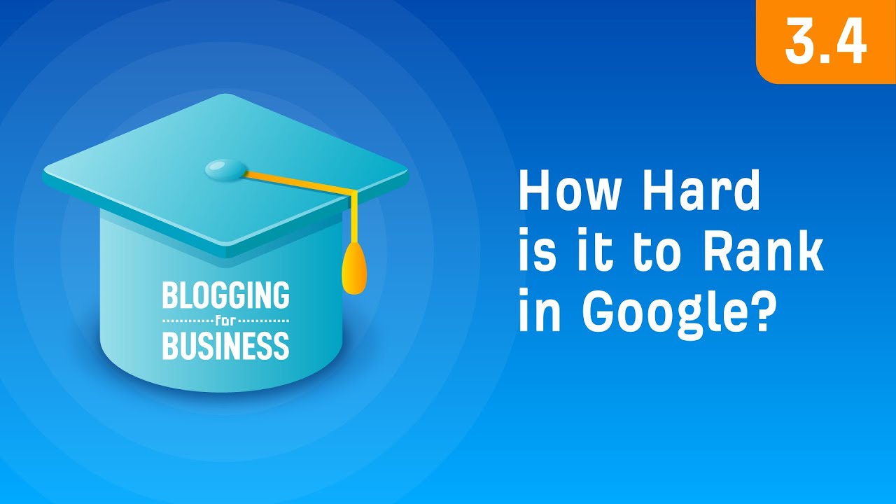Keyword Difficulty: How Hard is it to Rank in Google? [3.4]