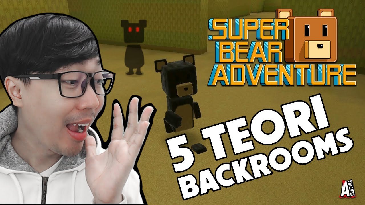 5 TEORI CARA MASUK BACKROOM DI SUPER BEAR ADVENTURE