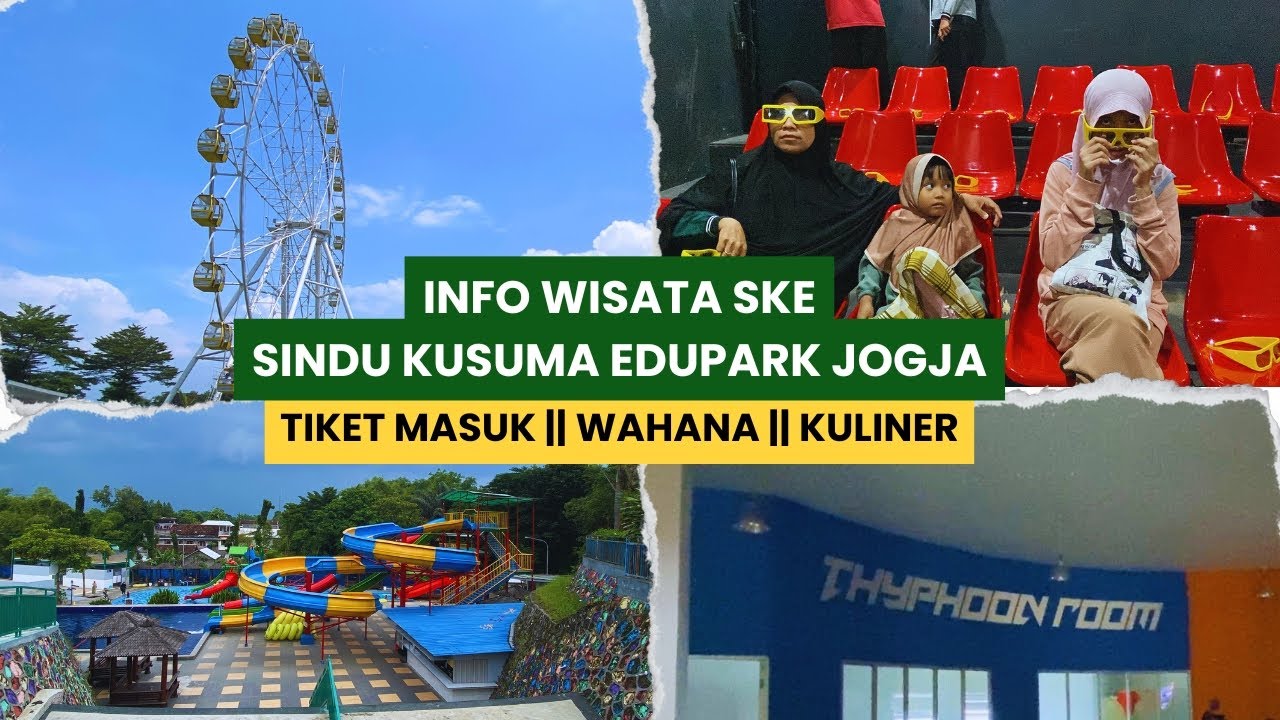 Info Wisata Jogja Sindu Kusuma Edupark SKE Terbaru