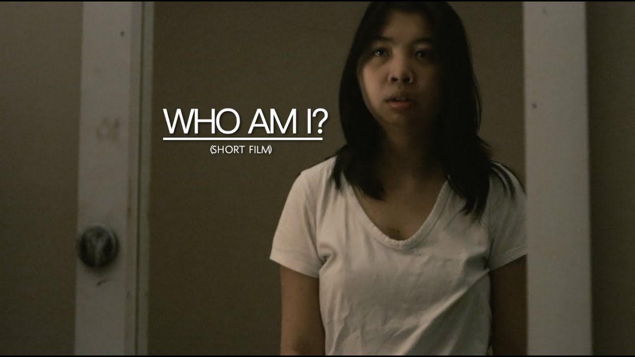 Who Am I? (Short Film)