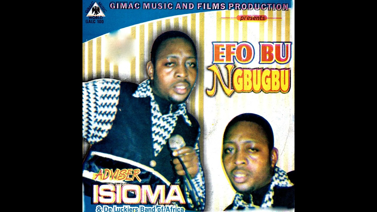 ADVISER ISIOMA  - Onye Baba Ashia Naba ( Whatever You proclaim is What Heaven Backs Up)