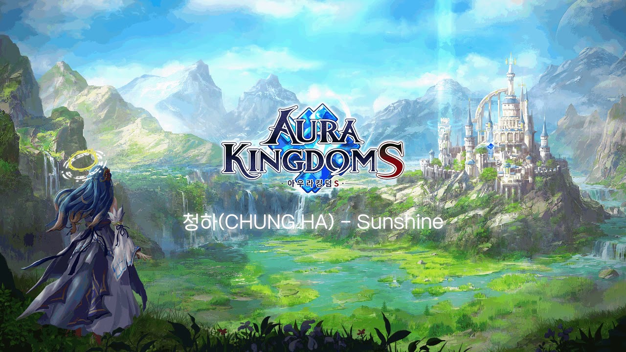 아우라킹덤S(AURA KINGDOM S) 청하(CHUNG HA) - Sunshine (Full Ver)