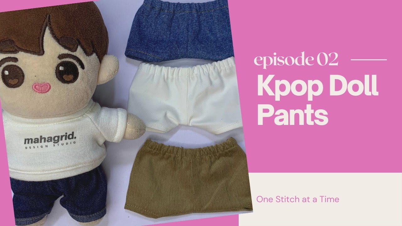 Kpop Doll Clothes Pants | FREE PATTERN | Step by step tutorial | One Stitch at a Time | #DIY #KPOP