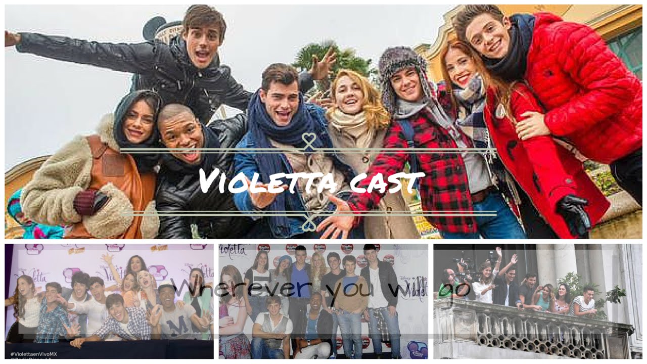 Violetta cast || I'll go wherever you will go