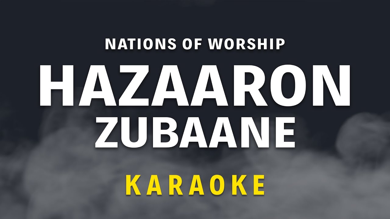 Hazaaron Zubane | Nations of Worship | Karaoke
