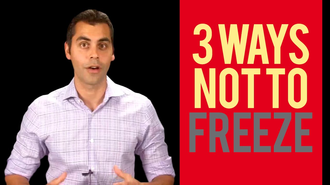 3 Ways To Never Freeze Up Again