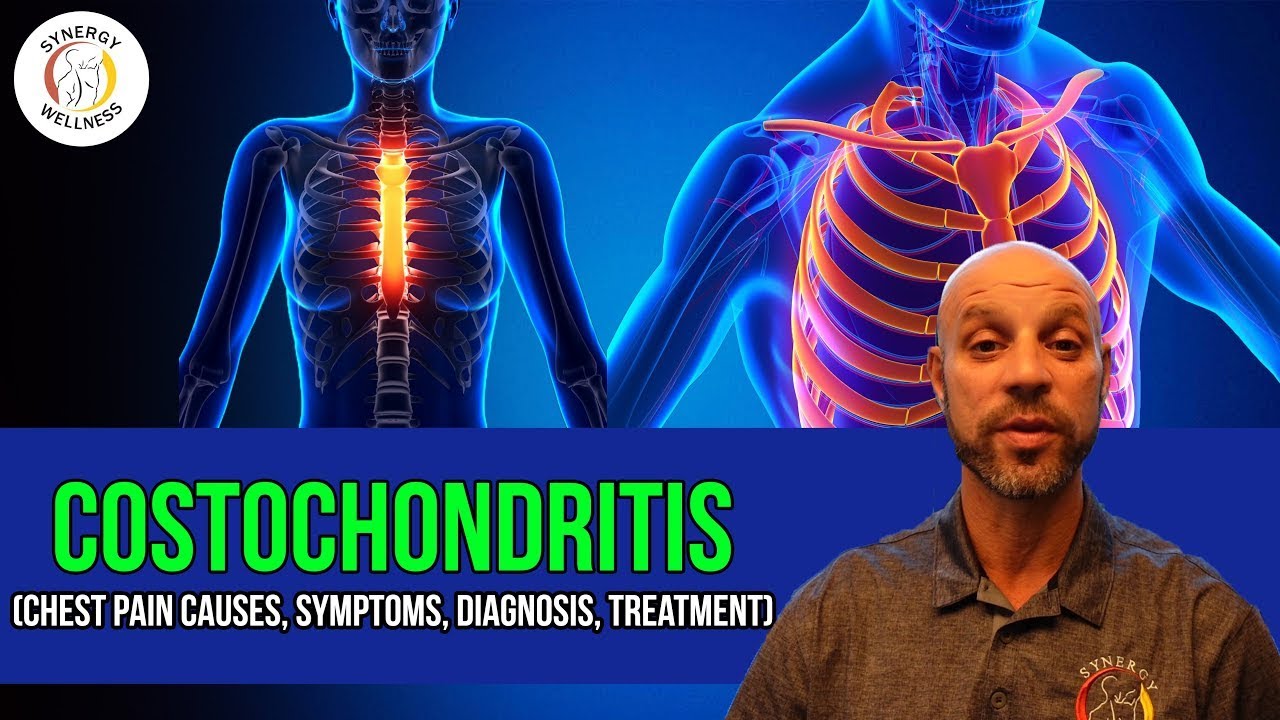 Costochondritis (Chest Pain Causes, Symptoms, Diagnosis, Treatment)