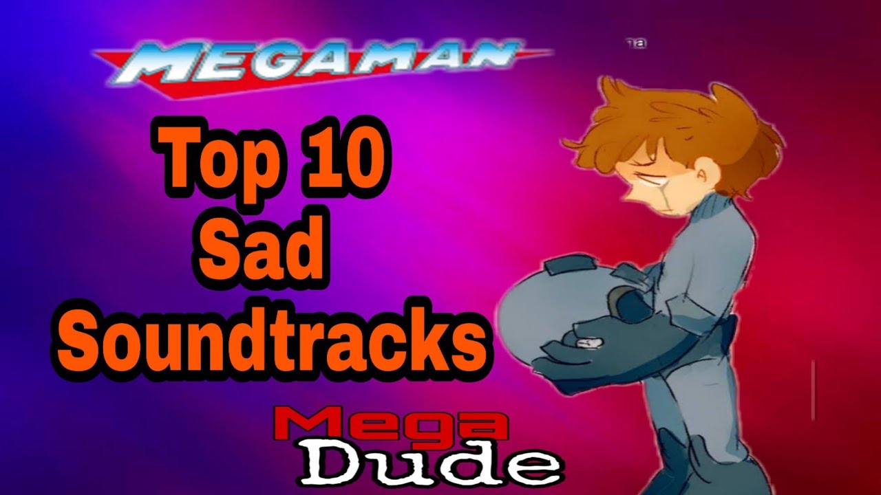 Top 10 Mega Man Sad Soundtracks (Classics)