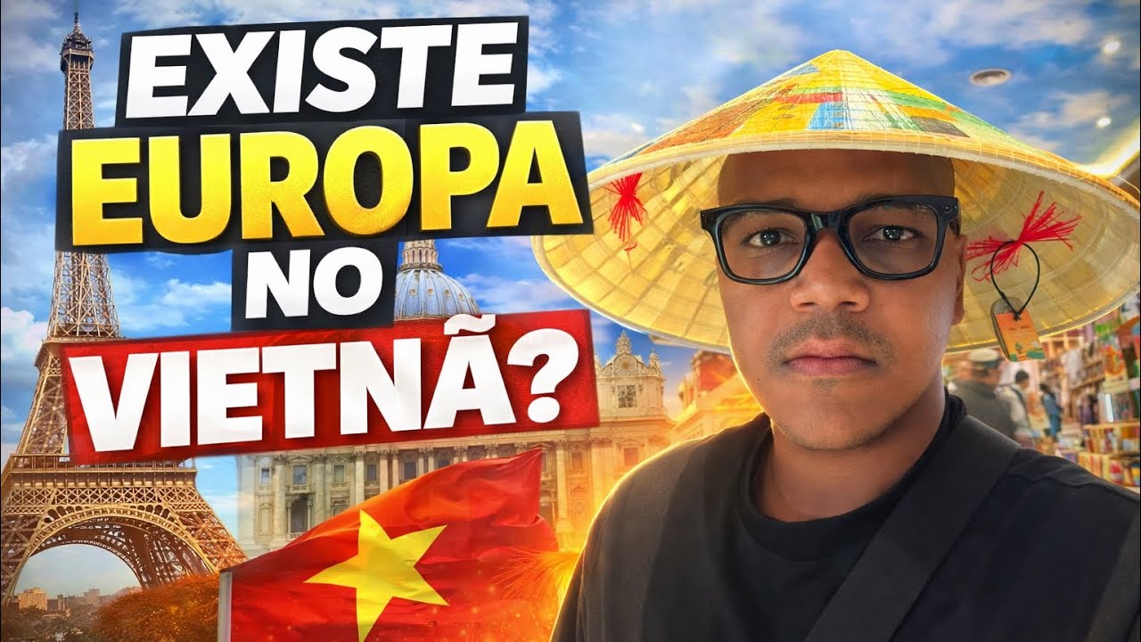Do nada… achei a Europa no Vietnã 😳