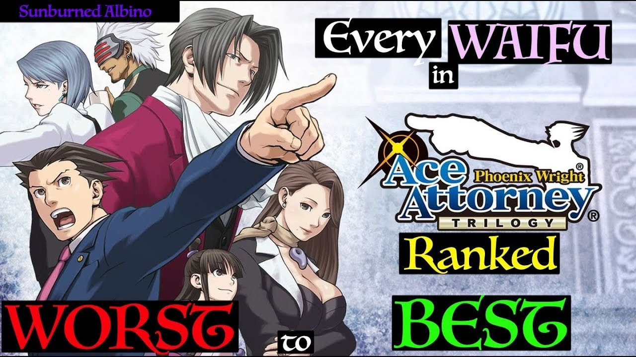 All Ace Attorney Trilogy Waifus Ranked Worst to Best